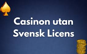 Casino Utan Svensk Licens - Din Guide till Spelmarknaden