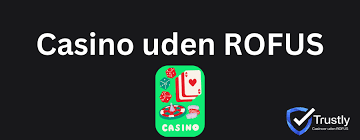 Bedste Casino Uden om ROFUS Find Det Perfekte Sted at Spille